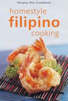 Homestyle Filipino Cooking 079460109X Book Cover