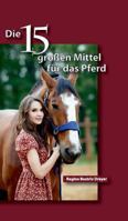 Die fünfzehn großen Mittel für das Pferd 3734582822 Book Cover