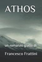 Athos: un romanzo giallo 1549803719 Book Cover