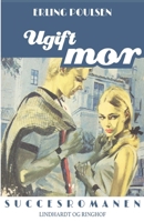 Ugift mor 8711513306 Book Cover