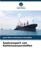 Seetransport von Kohlenwasserstoffen (German Edition) 6206515362 Book Cover