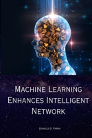 Machine Learning Enhances Intelligent Network 7015535386 Book Cover