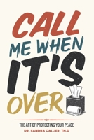 Call Me When It's Over B0H27LCQVV Book Cover