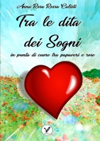 Tra le dita dei sogni 0244432392 Book Cover