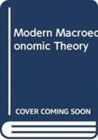 Modern Macroeconomic Theory 0389204110 Book Cover
