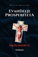 Evandelje prosperiteta: Ranjeni karizmatici 8383241720 Book Cover