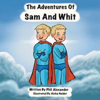 The Adventures of Sam & Whit B0CCZWL7ZV Book Cover