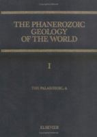 The Palaeozoic, A (Phanerozoic Geology of the World) 0444873848 Book Cover