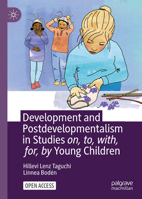 Development and Postdevelopmentalism in Studies on, to, with, for, by Young Children 3031751493 Book Cover