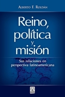 Reino, Política Y Misión 9972701727 Book Cover