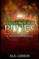Flotsam Prison Blues 1539714942 Book Cover