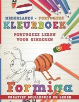 Kleurboek Nederlands - Portugees I Portugees leren voor kinderen I Creatief schilderen en leren (Talen leren) 1726622320 Book Cover