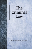 The Criminal Law 1016965869 Book Cover
