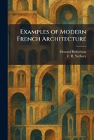 Examples of Modern French Architecture 1025649559 Book Cover