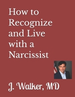 How to Recognize and Live with a Narcissist B0GGRL14JQ Book Cover