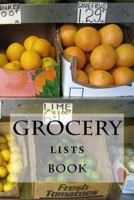 Grocery Lists Book: Stay Organized (11 Items or Less) 1522788735 Book Cover