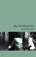 How the Blessed Live 1552451003 Book Cover