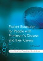 Patient Education for People with Parkinson's Disease and Their Carers: A Manual 0470027916 Book Cover