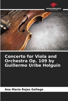 Concerto for Viola and Orchestra Op. 109 by Guillermo Uribe Holguín 6206201104 Book Cover