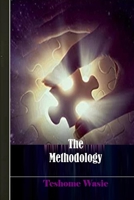 The Methodology: How to Apply the Law of Attraction to Attract Your Desires 1090141327 Book Cover