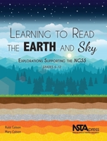 Learning to Read the Earth and Sky: Explorations Supporting the NGSS, Grades 6-12 1941316239 Book Cover
