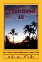 Lichfield 12: A book of short stories and poems 1533018561 Book Cover