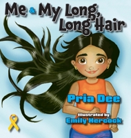 Me, and My Long, Long Hair B0GKLCSPTM Book Cover