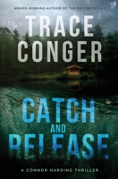 Catch and Release 1957336021 Book Cover