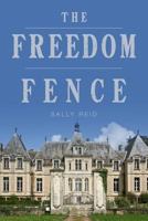 The Freedom Fence 1490990623 Book Cover
