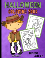 Halloween Coloring Book For Kids Ages 2-4: Cute Illustrations Perfect For Toddlers and PreSchoolers B08L4FL9NB Book Cover