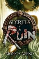 Secrets & Ruin B0D9PNGC9C Book Cover