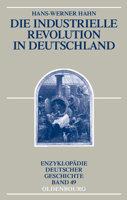 Die Industrielle Revolution in Deutschland 3486598317 Book Cover