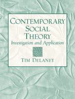 Contemporary Social Theory: Investigation and Application 0131837567 Book Cover