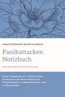 Panikattacken überwinden: Panikattacken und andere Angststörungen loszuwerden - Panikattacken Notiz-Buch im handlichen DIN A5 Format mit vordefi 1651464375 Book Cover