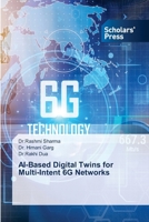 AI-Based Digital Twins for Multi-Intent 6G Networks 6208847842 Book Cover