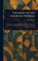 The Heart of the Railroad Problem 1023555077 Book Cover