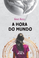 A hora do mundo (Portuguese Edition) 6554286187 Book Cover