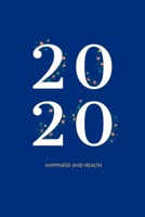 2020 Happiness and Health: Notebook, 120 page, 6 x 9 1673812147 Book Cover