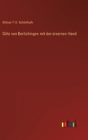 Götz von Berlichingen mit der eisernen Hand 3368010727 Book Cover