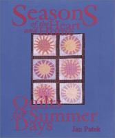 Quilts for Summer Days (Seasons of the Heart and Home) 0891458182 Book Cover