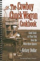 The Cowboy Chuckwagon Cookbook 1885027184 Book Cover
