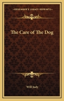 Care of The Dog 1014496837 Book Cover