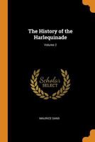 The history of the harlequinade Volume 2 0343025523 Book Cover