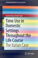 Time Use in Domestic Settings Throughout the Life Course: The Italian Case 3319787195 Book Cover