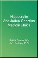 Hippocratic And Judeo-Christian Medical Ethics 1425989071 Book Cover