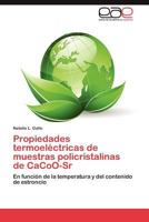 Propiedades Termoelectricas de Muestras Policristalinas de Cacoo-Sr 3847366297 Book Cover