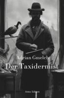 Der Taxidermist (German Edition) 3000772073 Book Cover