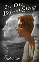 If I Die Before I Sleep: An Inspiring Historical Novel 0983490600 Book Cover