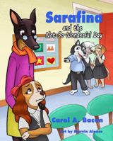 Sarafina and the Not-So-Wonderful Day 099815430X Book Cover