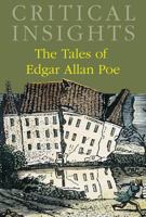 Critical Insights: The Tales of Edgar Allan Poe 1587656167 Book Cover